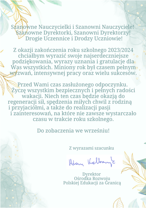 List Pana Dyrektora dr Adama Kalbarczyka z okazji zakończenia roku szkolonego.
